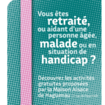 Actions à la Maison Alsace à destination des séniors et aidants
